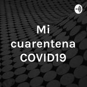 Podcast Mi cuarentena COVID19