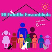 Podcast Mi Familia Ensamblada