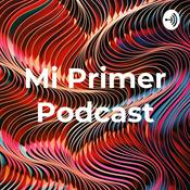 Podcast Mi Primer Podcast