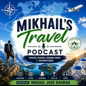 Podcast Mikhail's Travel Podcast