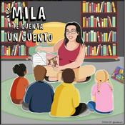 Podcast Mila te cuenta un cuento