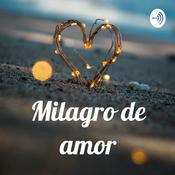 Podcast Milagro de amor