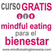 Podcast Mindful Eating para el Bienestar