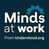 Podcast Minds at Work: How Neurodiversity Fuels Business and Belonging