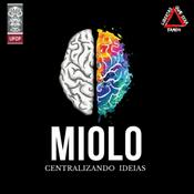 Podcast Miolo, centralizando ideias