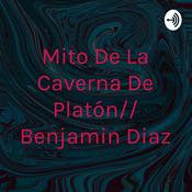 Podcast Mito De La Caverna De Platón// Benjamin Diaz