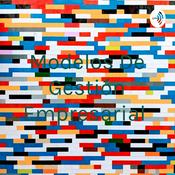 Podcast Modelos De Gestión Empresarial