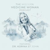 Podcast The Modern Medicine Woman Podcast