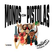 Podcast Monos con pistolas