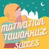 Podcast Motivation Tawakkul succès