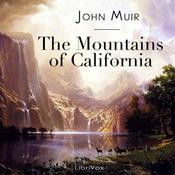 Podcast Mountains of California, The by John Muir (1838 - 1914)