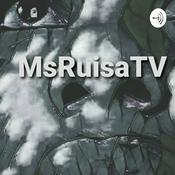 Podcast MsRuisaTV