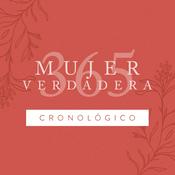 Podcast Mujer Verdadera 365 Cronológico