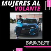 Podcast Mujeres al Volante