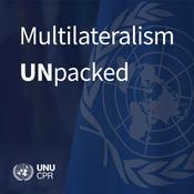 Podcast Multilateralism UNpacked