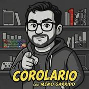 Podcast Corolario con Memo Garrido