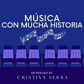 Podcast Musica con mucha Historia