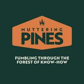Podcast Muttering Pines