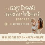 Podcast My Best Mom Friend