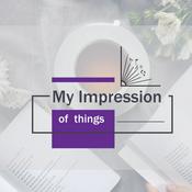 Podcast My Impression Of