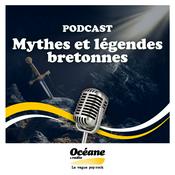 Podcast OCEANE - MYTHES ET LEGENDES BRETONNES