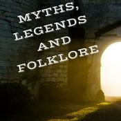 Podcast MYTHS , LEGENDS, AND FOLKLORE