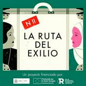 Podcast NACIONAL II: LA RUTA DEL EXILIO