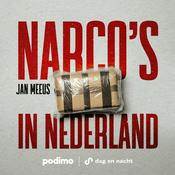 Podcast Narco's in Nederland