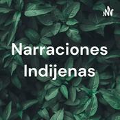 Podcast Narraciones Indijenas