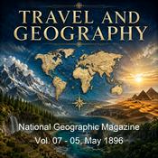 Podcast National Geographic Magazine Vol. 07 - 05. May 1896