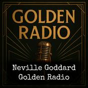 Podcast Neville Goddard - Golden Radio