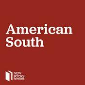 Podcast New Books in the American South