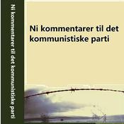 Podcast Ni kommentarer til det kommunistiske parti