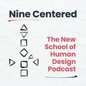 Podcast Nine Centered: The New School of Human Design Podcast