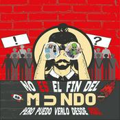 Podcast No es el fin del mundo pero puedo verlo desde aquí