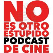 Podcast No Es Otro Estúpido Podcast de Cine