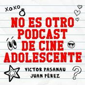 Podcast No es otro podcast de Cine Adolescente