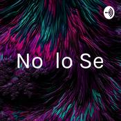 Podcast No lo Se