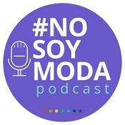 Podcast No Soy Moda - El pódcast