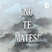 Podcast ¡No te mates!