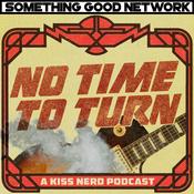 Podcast No Time To Turn - A KISS Nerd Podcast