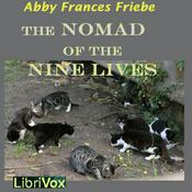 Podcast Nomad of the Nine Lives, The by Abby Frances Friebe (1861 - )