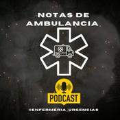 Podcast Notas de Ambulancia