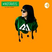 Podcast #NOTÁVEIS