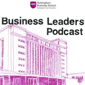 Podcast Nottingham Business School 
Business Leaders