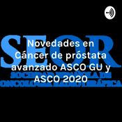 Podcast Novedades en Cáncer de próstata avanzado ASCO GU y ASCO 2020