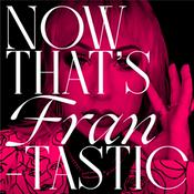 Podcast Now That’s Frantastic