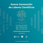 Podcast Nueva Generación de Líderes Científicos