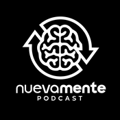 Podcast NuevaMente Podcast - Salud Mental Sin Censura
