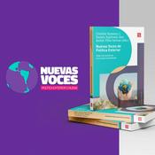 Podcast Nuevas Voces de Política Exterior - Miniserie de conversaciones